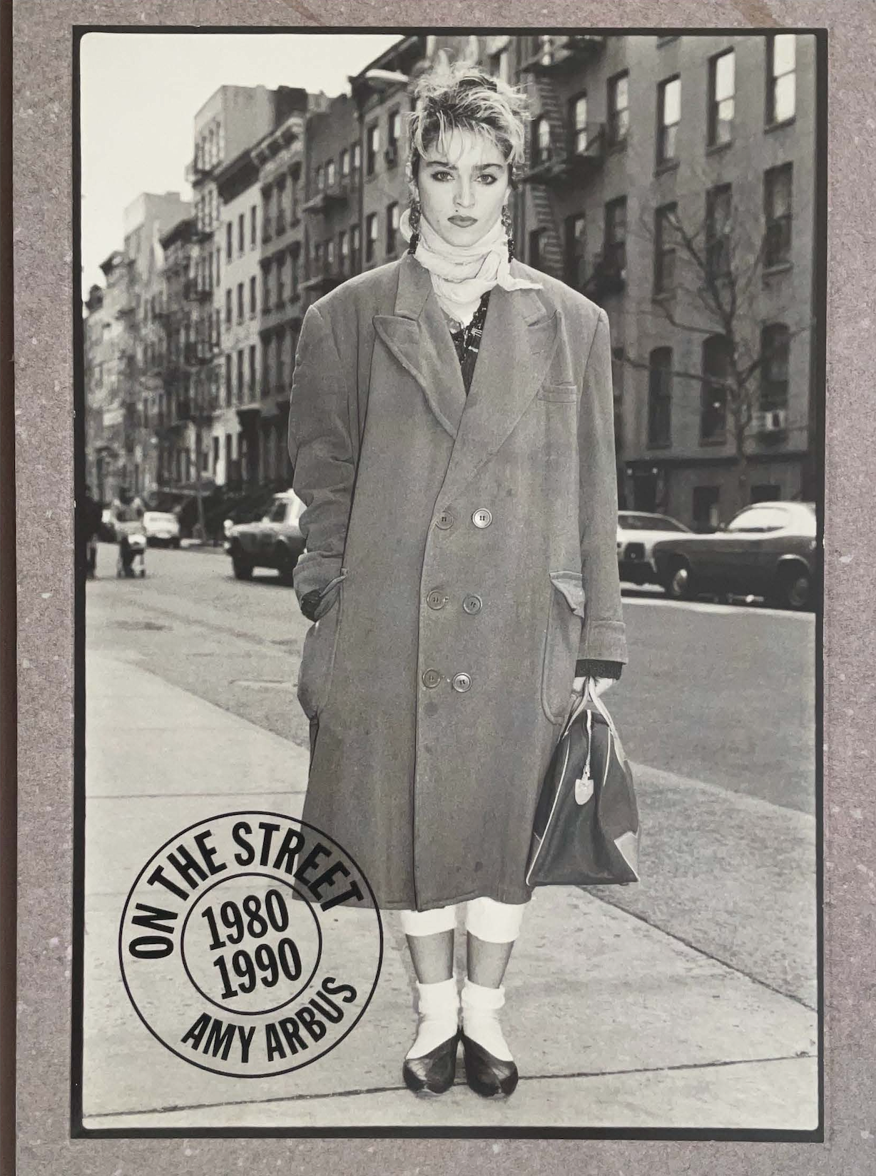 On the Street: 1980 to 1990 Amy Arbus