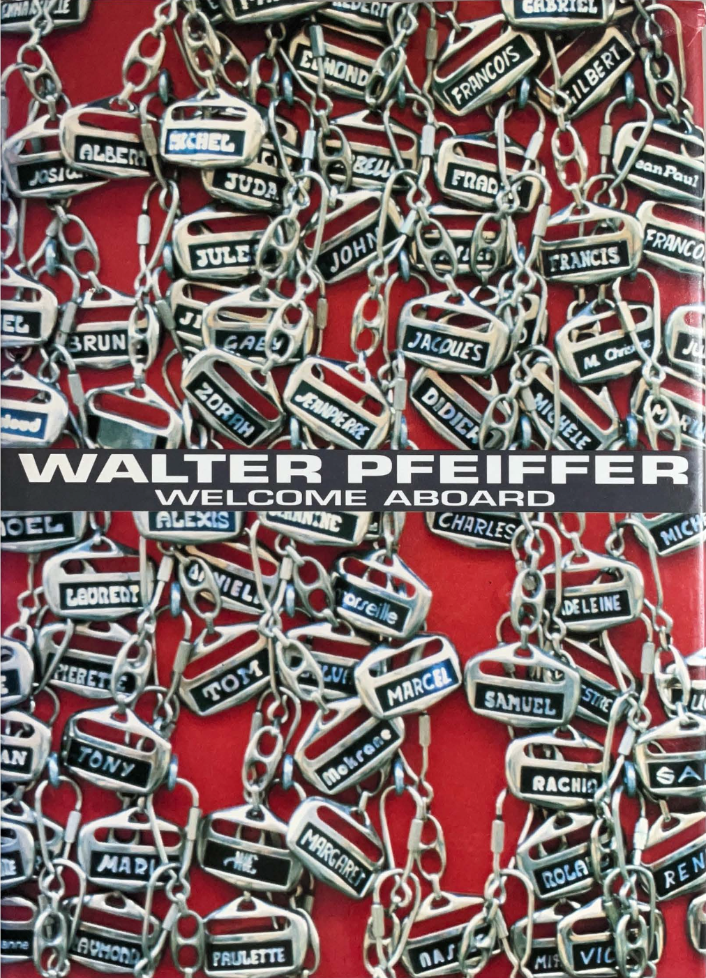 Walter Pfeiffer - Welcome Aboard