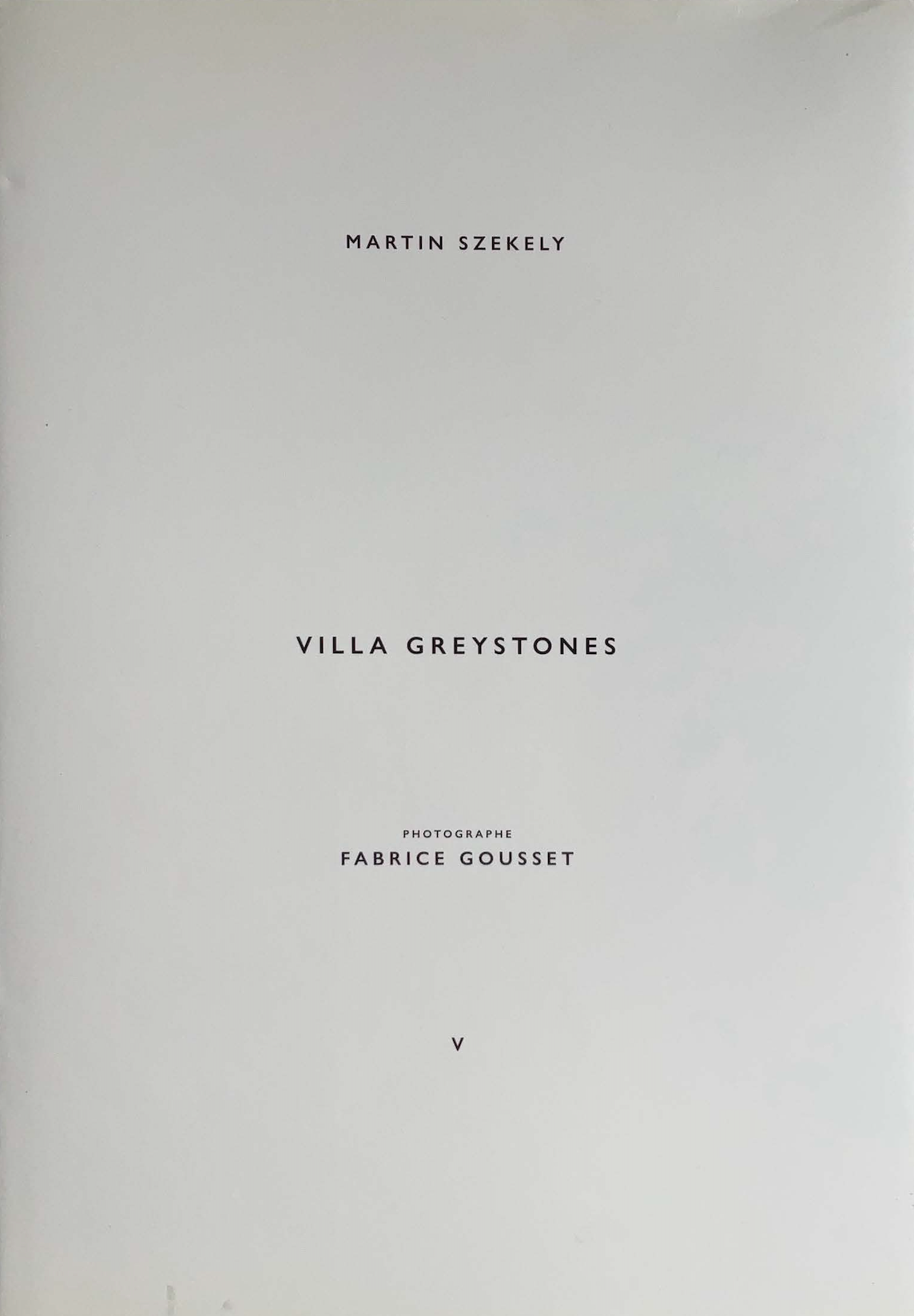 Martin Szekely: Villa Greystones